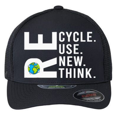 Recycle Reuse Renew Rethink Earth Day Environmental Activism Flexfit Unipanel Trucker Cap