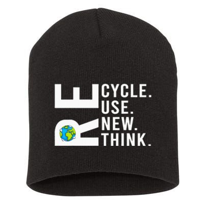 Recycle Reuse Renew Rethink Earth Day Environmental Activism Short Acrylic Beanie