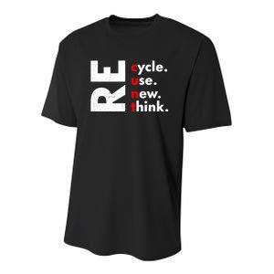 Recycle Reuse Renew Rethink Crisis Environmental Activism Youth Performance Sprint T-Shirt