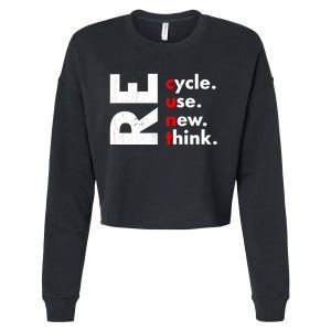 Recycle Reuse Renew Rethink Crisis Environmental Activism Cropped Pullover Crew