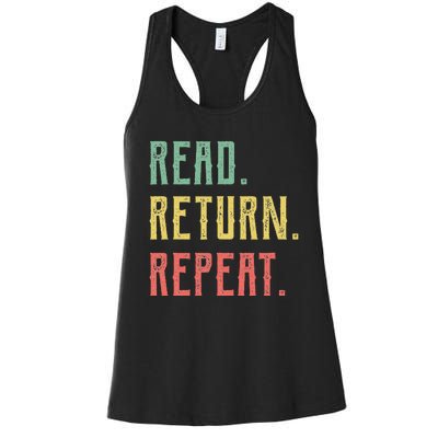 Read Return Repeat Cute Librarian Tee Library Worker Gifts Women's Racerback Tank