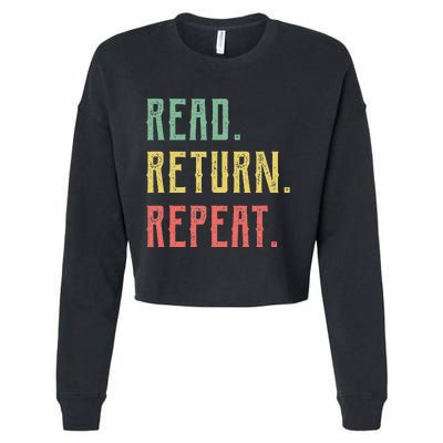 Read Return Repeat Cute Librarian Tee Library Worker Gifts Cropped Pullover Crew