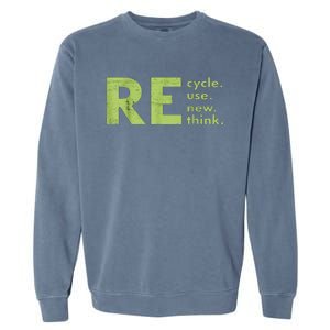 Recycle Reuse Renew Rethink Crisis Environmental Activism Garment-Dyed Sweatshirt