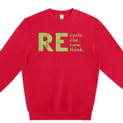 Recycle Reuse Renew Rethink Crisis Environmental Activism Premium Crewneck Sweatshirt