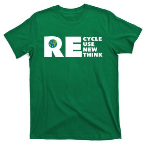 Recycle Reuse Renew Rethink Earth Day Environmental Activism T-Shirt