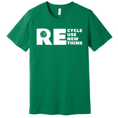 Recycle Reuse Renew Rethink Earth Day Environmental Activism Premium T-Shirt