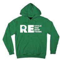 Recycle Reuse Renew Rethink Earth Day Environmental Activism Tall Hoodie