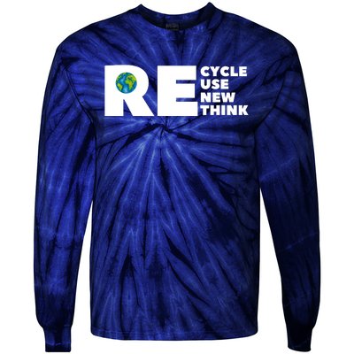 Recycle Reuse Renew Rethink Earth Day Environmental Activism Tie-Dye Long Sleeve Shirt