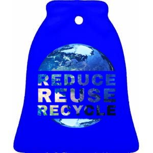 Reduce Reuse Recycle Garbage Planet Earth Trash Great Gift Ceramic Bell Ornament