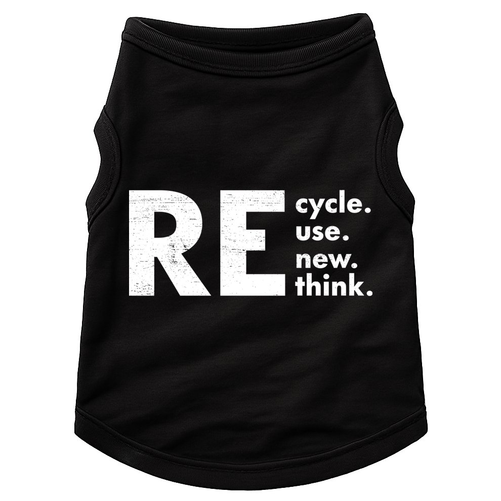 Recycle Reuse Renew Rethink Crisis Environmental Activism Doggie Tank
