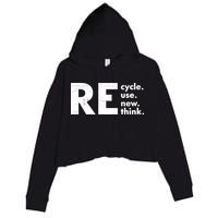 Recycle Reuse Renew Rethink Crisis Environmental Activism Crop Fleece Hoodie