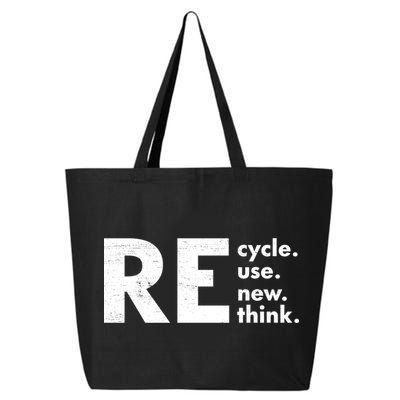Recycle Reuse Renew Rethink Crisis Environmental Activism 25L Jumbo Tote