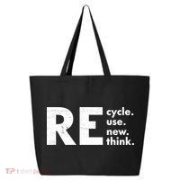 Recycle Reuse Renew Rethink Crisis Environmental Activism 25L Jumbo Tote