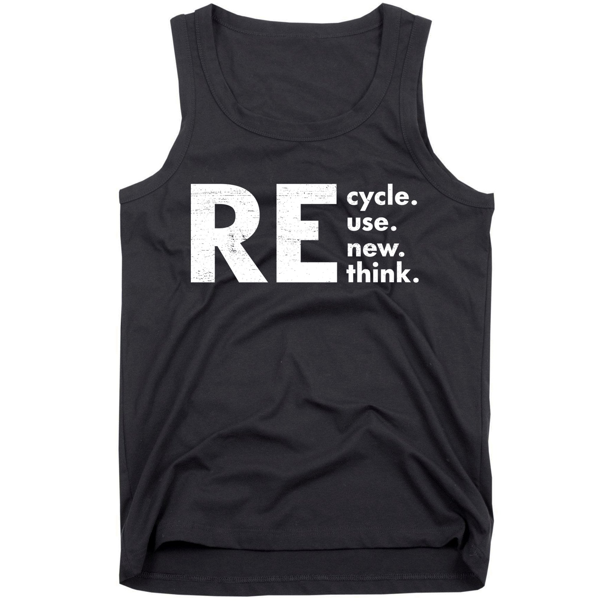 Recycle Reuse Renew Rethink Crisis Environmental Activism Tank Top