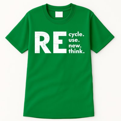 Recycle Reuse Renew Rethink Crisis Environmental Activism Tall T-Shirt