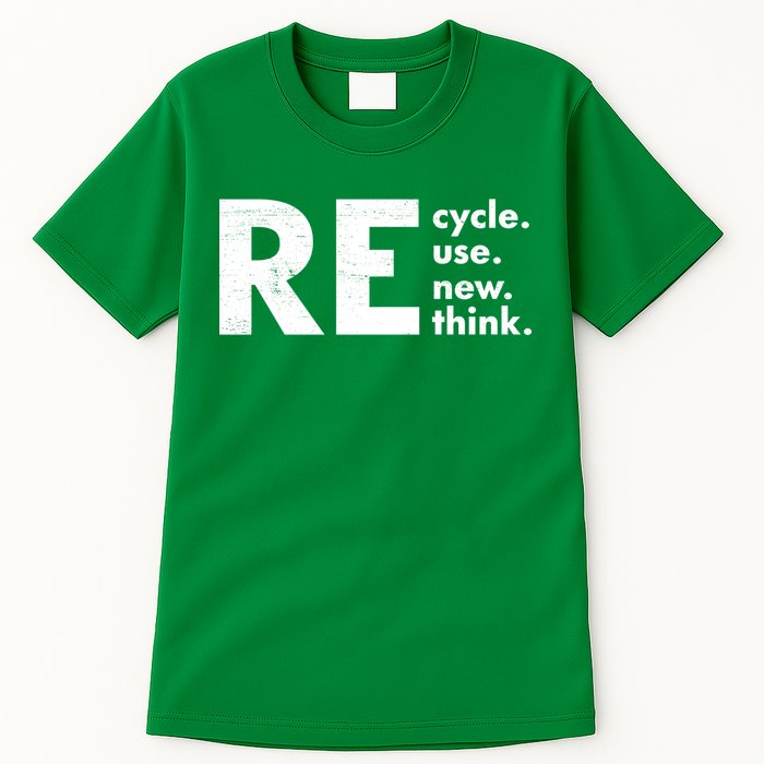 Recycle Reuse Renew Rethink Crisis Environmental Activism Tall T-Shirt