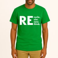 Recycle Reuse Renew Rethink Crisis Environmental Activism Tall T-Shirt