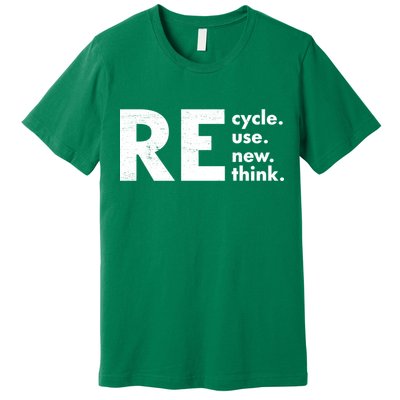 Recycle Reuse Renew Rethink Crisis Environmental Activism Premium T-Shirt