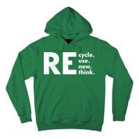Recycle Reuse Renew Rethink Crisis Environmental Activism Tall Hoodie