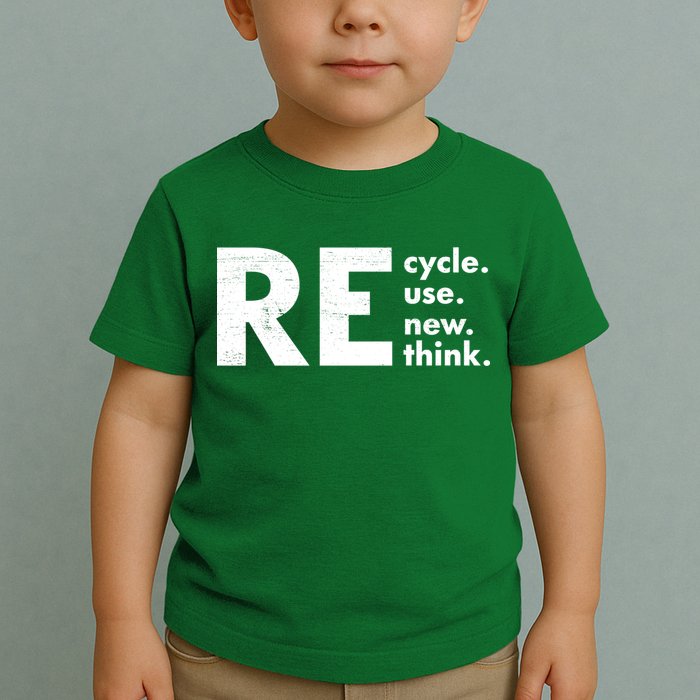Recycle Reuse Renew Rethink Crisis Environmental Activism Toddler T-Shirt