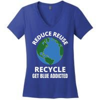 Reduce Reuse Recycle Get Blue Addicted Climate Change Gift Women's V-Neck T-Shirt