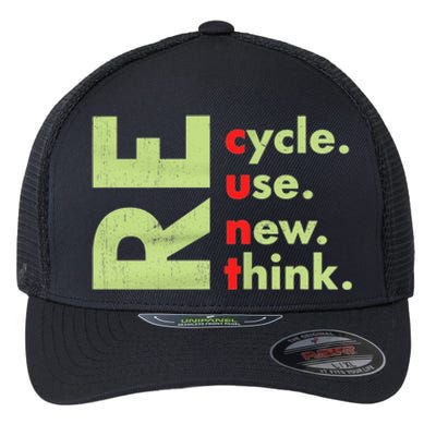 Recycle Reuse Renew Rethink Crisis Environmental Activism Flexfit Unipanel Trucker Cap