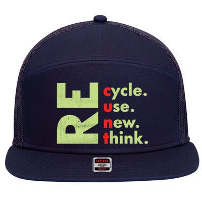 Recycle Reuse Renew Rethink Crisis Environmental Activism 7 Panel Mesh Trucker Snapback Hat