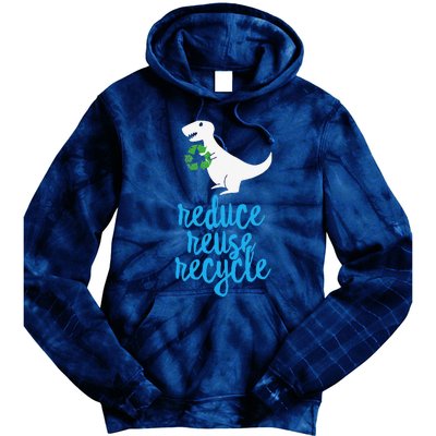 Reduce Reuse Recycle Rex Cute Earth Day TRex Gift Tie Dye Hoodie