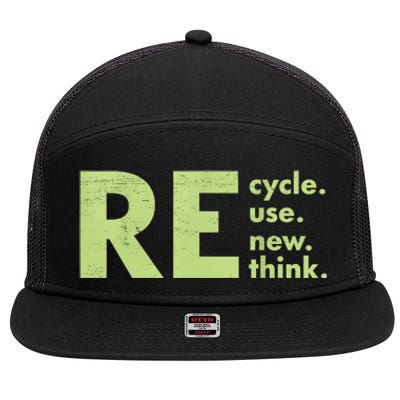 Recycle Reuse Renew Rethink Crisis Environmental Activism 7 Panel Mesh Trucker Snapback Hat