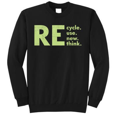 Recycle Reuse Renew Rethink Crisis Environmental Activism Sweatshirt