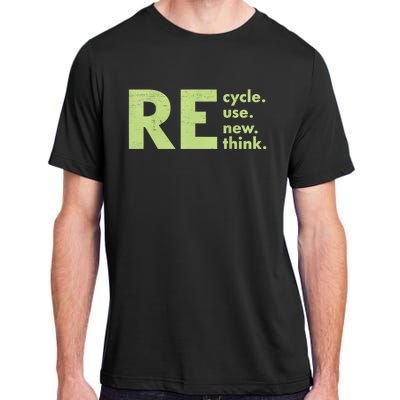 Recycle Reuse Renew Rethink Crisis Environmental Activism Adult ChromaSoft Performance T-Shirt