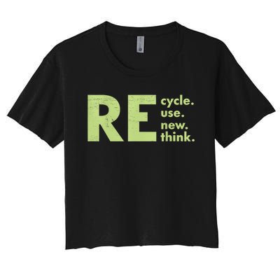 Recycle Reuse Renew Rethink Crisis Environmental Activism Women's Crop Top Tee