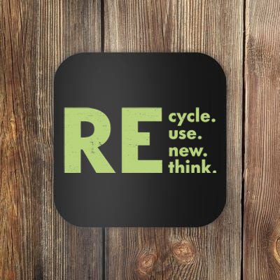 Recycle Reuse Renew Rethink Crisis Environmental Activism Coaster