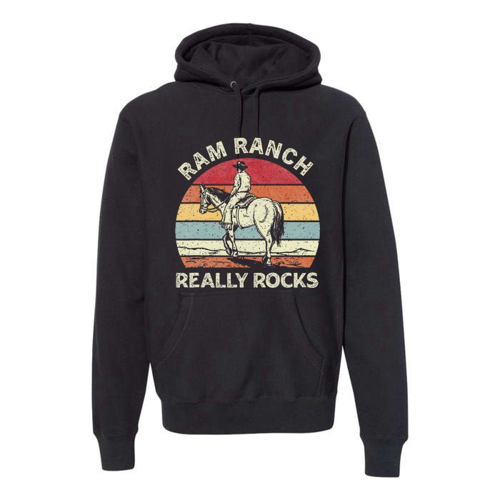 Ram Ranch Really Rock Vintage Western Rodeo Cow Horseback Premium Hoodie