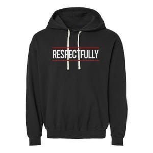 Respectfully Respectfully Respectfully Girl Garment-Dyed Fleece Hoodie