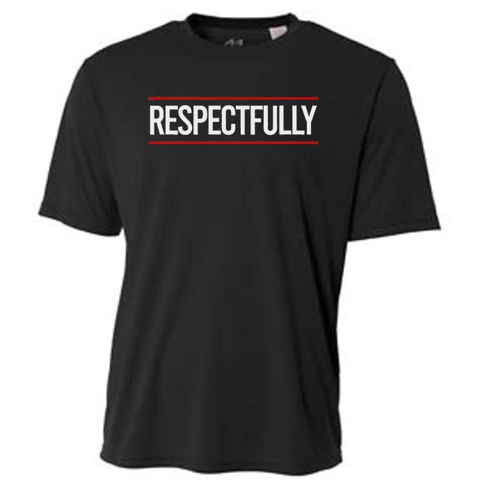 Respectfully Respectfully Respectfully Girl Cooling Performance Crew T-Shirt