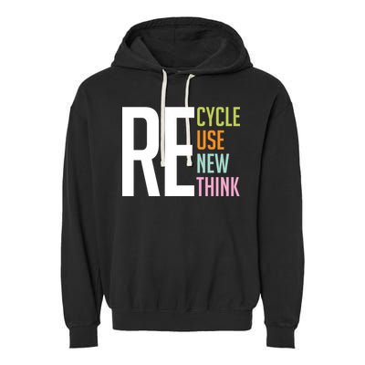 Recycle Reuse Renew Rethink Crisis Environmental Activism Garment-Dyed Fleece Hoodie