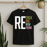 Recycle Reuse Renew Rethink Crisis Environmental Activism T-Shirt