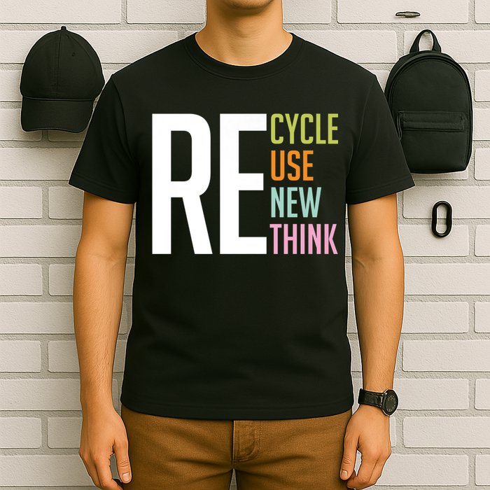 Recycle Reuse Renew Rethink Crisis Environmental Activism T-Shirt