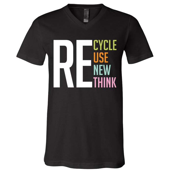 Recycle Reuse Renew Rethink Crisis Environmental Activism V-Neck T-Shirt