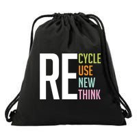 Recycle Reuse Renew Rethink Crisis Environmental Activism Drawstring Bag