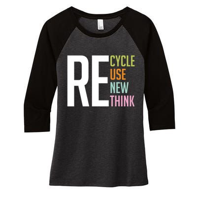 Recycle Reuse Renew Rethink Crisis Environmental Activism Women's Tri-Blend 3/4-Sleeve Raglan Shirt