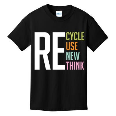 Recycle Reuse Renew Rethink Crisis Environmental Activism Kids T-Shirt