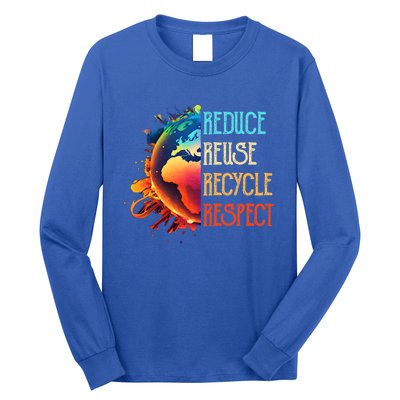 Reduce Reuse Recycle Respect Save The Earth Awareness Gift Long Sleeve Shirt