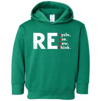 Recycle Reuse Renew Rethink Crisis Environmental Activism Toddler Hoodie