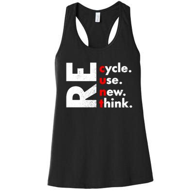 Recycle Reuse Renew Rethink Crisis Environmental Activism Women's Racerback Tank