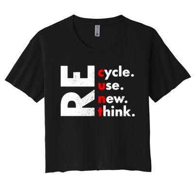 Recycle Reuse Renew Rethink Crisis Environmental Activism Women's Crop Top Tee