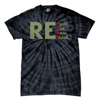 Recycle Reuse Renew Rethink Crisis Environmental Activism Tie-Dye T-Shirt