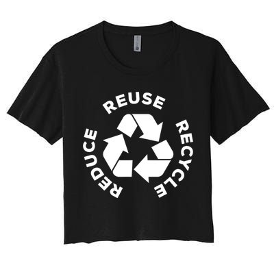 Reduce Reuse Recycle Earth Day Gift For Mother Earth Gift Crop Top