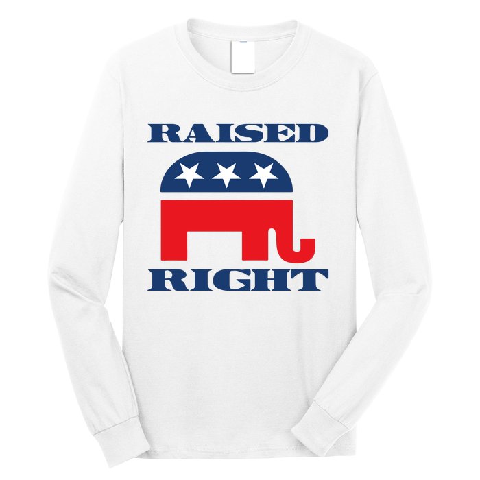 Raised Right Republican Party Long Sleeve Shirt